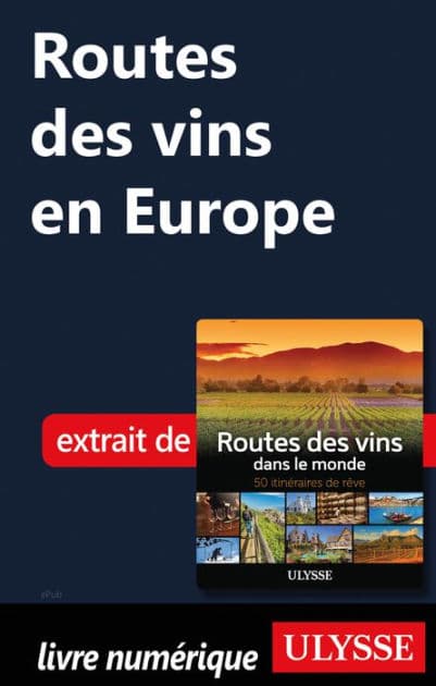 Routes des vins en Europe by Natalie Richard