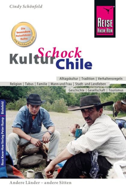 Reise Know-How KulturSchock Chile by Cindy Schönfeld