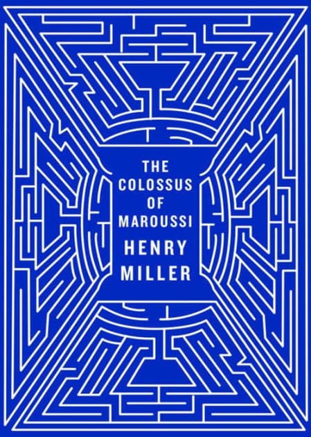 The Colossus of Maroussi by Henry Miller
