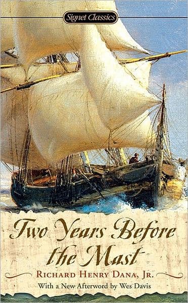 Two Years Before the Mast by Richard Henry Dana Jr.
