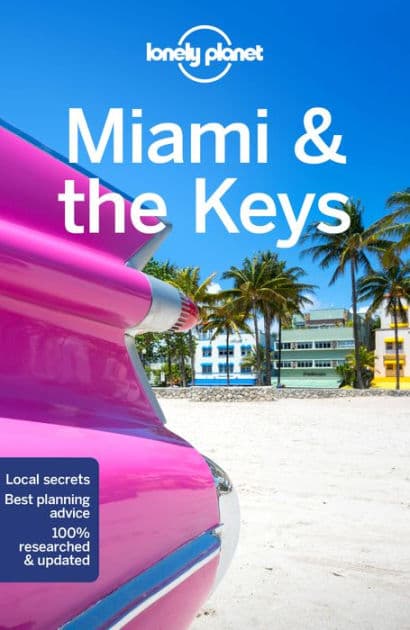 Lonely Planet Miami & the Keys by Anthony Ham