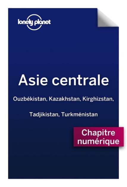 Asie Centrale- Kirghizstan by Lonely Planet