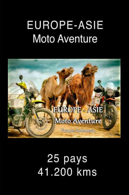 EUROPE-ASIE Moto Aventure: La route de St-Tropez à Bali by Alain Beaudouard