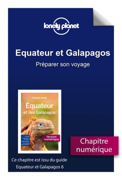 Equateur et Galapagos - Préparer son voyage - 6e édition by Lonely planet fr