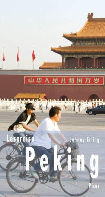 Lesereise Peking: Vorfahrt für die Rote Fahne by Johnny Erling