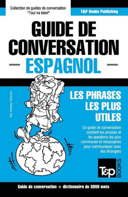 Guide de conversation Franï¿½ais-Espagnol et vocabulaire thï¿½matique de 3000 mots by Andrey Taranov