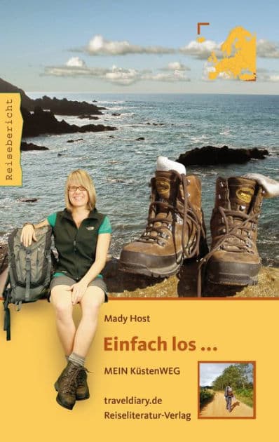 Einfach los...: Mein KüstenWeg by Mady Host