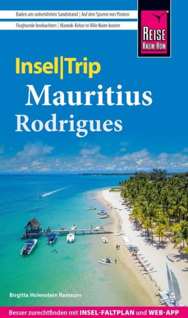 Reise Know-How InselTrip Mauritius und Rodrigues by Birgitta Holenstein Ramsurn