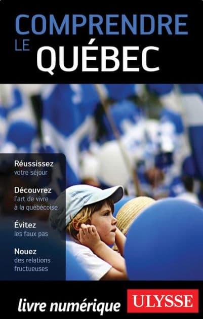 Comprendre le Québec by Ludovic Hirtzmann