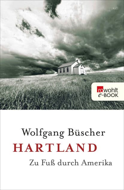 Hartland: Zu Fuß durch Amerika by Wolfgang Büscher