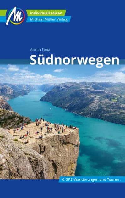 Südnorwegen Reiseführer Michael Müller Verlag: Individuell reisen mit vielen praktischen Tipps by Armin Tima