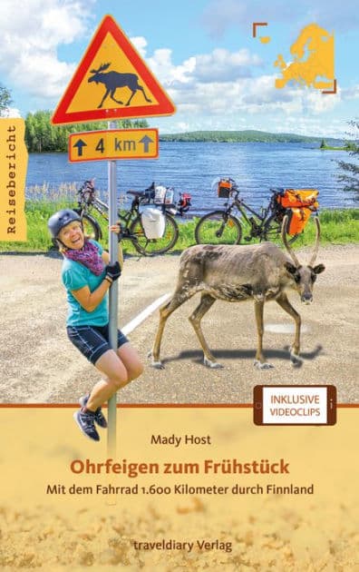 Ohrfeigen zum Frühstück: Mit dem Fahrrad 1.600 Kilometer durch Finnland by Mady Host
