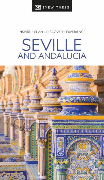DK Seville and Andalucia by DK Travel