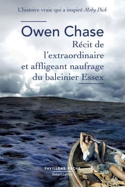 Récit de l'extraordinaire et affligeant naufrage du baleinier Essex by Owen Chase