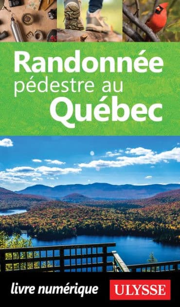 Randonnée pédestre au Québec by Yves Séguin