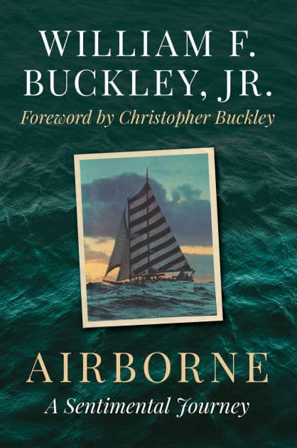 Airborne: A Sentimental Journey by William F. Buckley Jr.