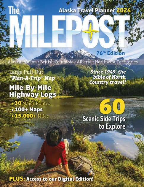 The MILEPOST 2024: Alaska Travel Planner by Serine Reeves Morris Communications