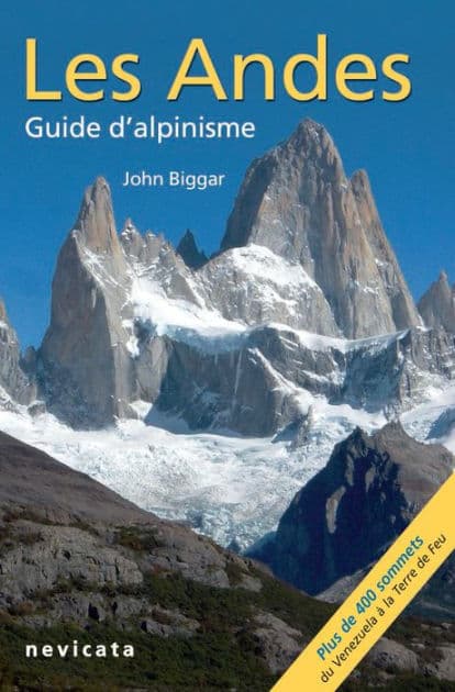 Araucanie et région des lacs andins : Les Andes, guide d'Alpinisme by John Biggar
