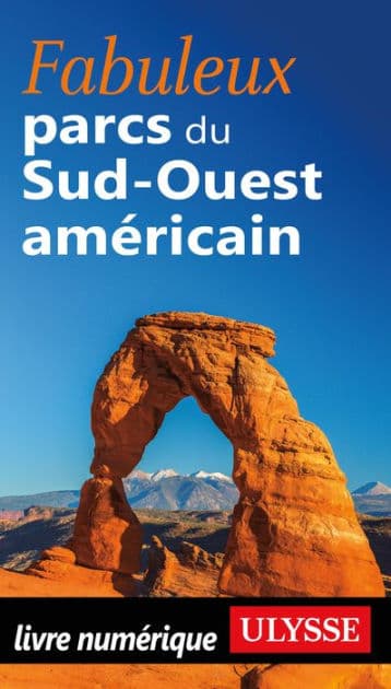 Fabuleux parcs du Sud-Ouest américain by Collectif Ulysse
