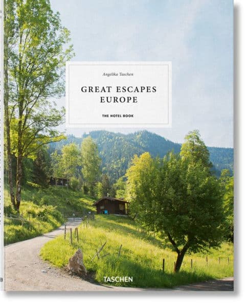Great Escapes Europe. The Hotel Book by Angelika Taschen