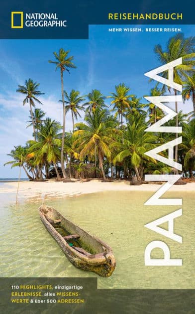 NATIONAL GEOGRAPHIC Reisehandbuch Panama by Oliver Fülling