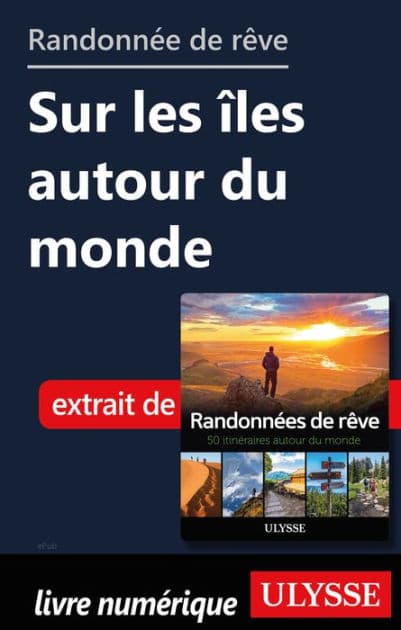 Randonnées de rêve - sur les îles autour du monde by Ouvrage Collectif