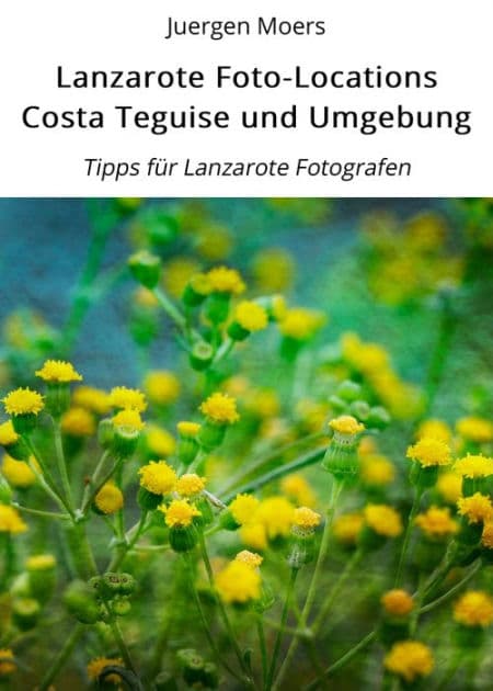 Lanzarote Foto-Locations Costa Teguise und Umgebung: Tipps für Lanzarote Fotografen by Juergen Moers