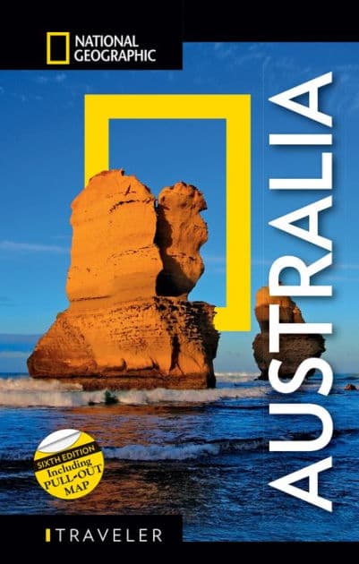 National Geographic Traveler: Australia, 6th Edition by Roff Smith