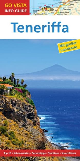GO VISTA: Reiseführer Teneriffa by Rita Benz