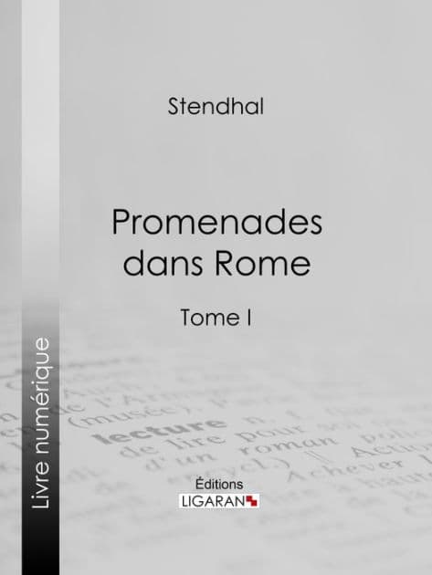 Promenades dans Rome: Tome premier by Stendhal