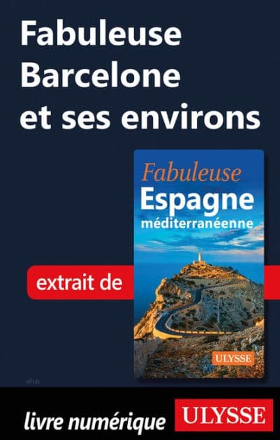 Fabuleuse Barcelone et ses environs by Marc Rigole