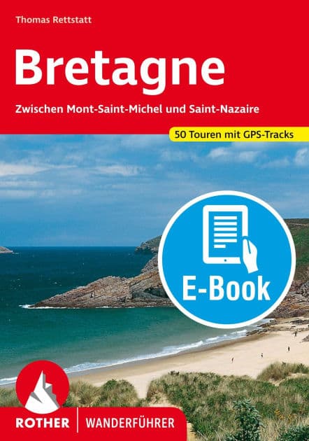 Bretagne (E-Book): Zwischen Mont-Saint-Michel und Saint-Nazaire. 50 Touren. Mit GPS-Tracks by Thomas Rettstatt