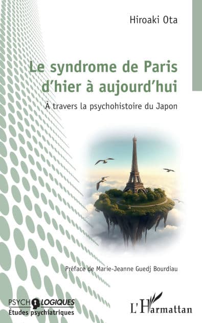Le syndrome de Paris d'hier à aujourd'hui: À travers la psychohistoire du Japon by Hiroaki Ota