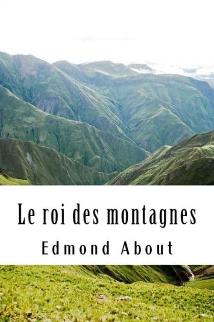 Le roi des montagnes by Edmond About