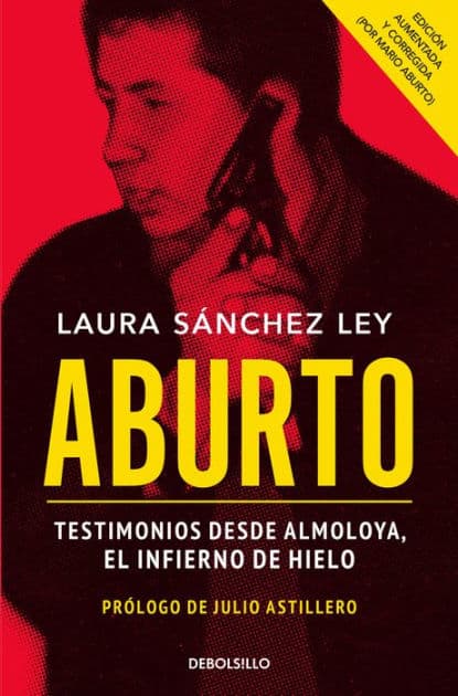 Aburto: Testimonios desde Almoloya, el infierno de hielo by Laura Sánchez Ley