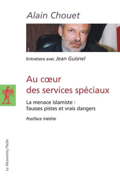 Au coeur des services spéciaux by Alain Chouet
