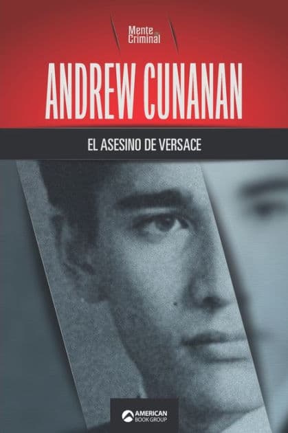 Andrew Cunana, el asesino de Versace by Mente Criminal