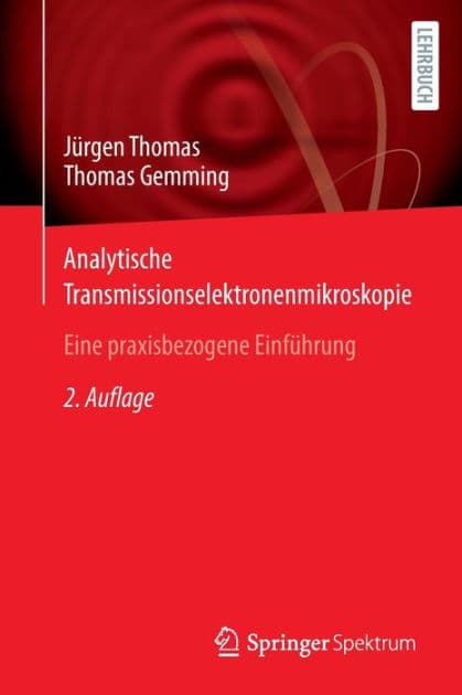 Analytische Transmissionselektronenmikroskopie: Eine praxisbezogene Einführung by Jürgen Thomas