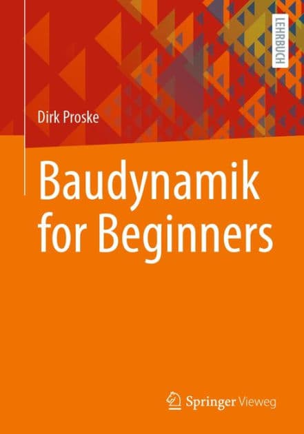 Baudynamik for Beginners by Dirk Proske