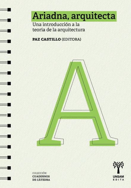 Ariadna, arquitecta: Una introducción a la teoría de la arquitectura by Paz Castillo