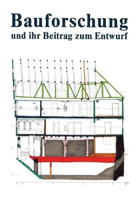 Bauforschung und ihr Beitrag zum Entwurf by Vieweg+Teubner Verlag