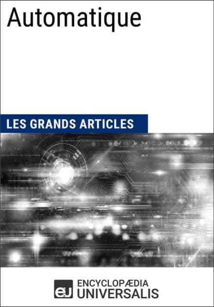 Automatique: Les Grands Articles d'Universalis by Encyclopaedia Universalis