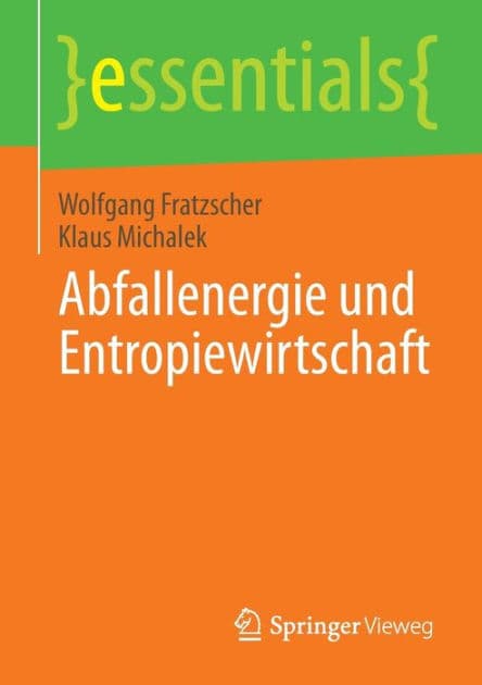 Abfallenergie und Entropiewirtschaft by Wolfgang Fratzscher