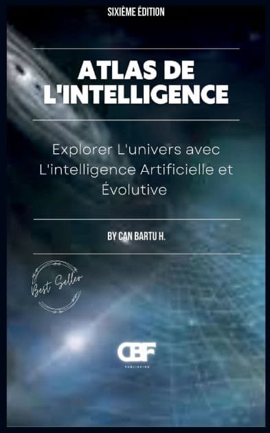 Atlas de L'intelligence: Explorer L'univers avec L'intelligence Artificielle et ï¿½volutive by Can Bartu H.