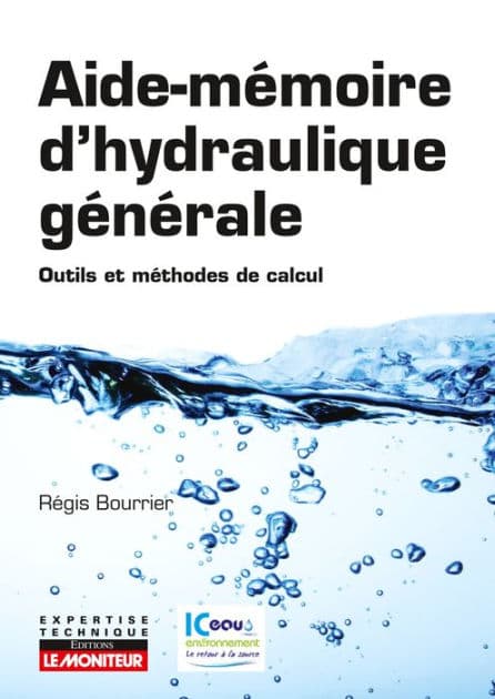 Aide-mémoire d'hydraulique générale: Outils et méthodes de calcul by Régis Bourrier