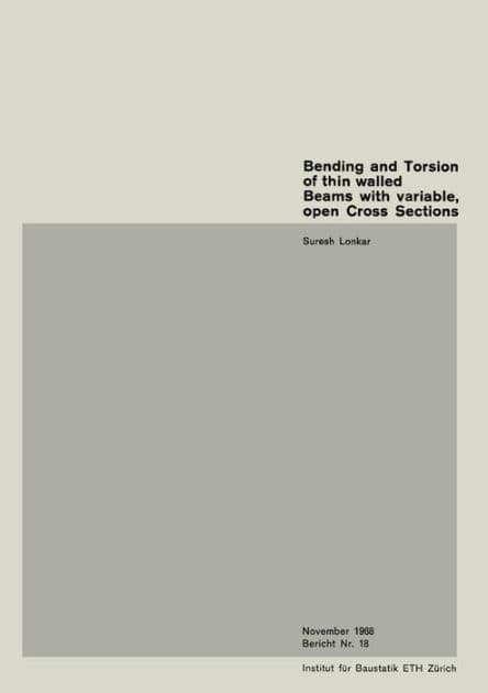 Bending and Torsion of thin walled Beams with variable, open Cross Sections by Suresh Lonkar