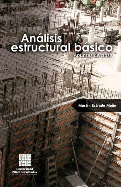 Análisis estructural básico: Apuntes de clase by Martín Estrada Mejía