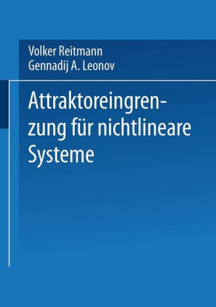 Attraktoreingrenzung für nichtlineare Systeme by Volker Reitmann