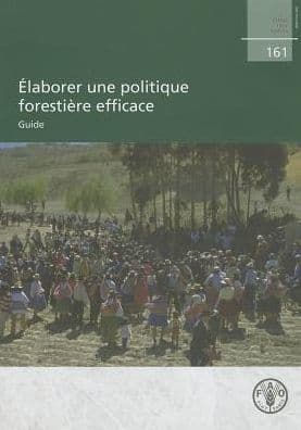 ?laborer une politique foresti?re efficace: Guide by Agriculture Organization of the United Nations, Food