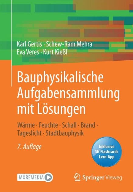 Bauphysikalische Aufgabensammlung mit Lï¿½sungen: Wï¿½rme - Feuchte - Schall - Brand - Tageslicht - Stadtbauphysik by Karl Gertis